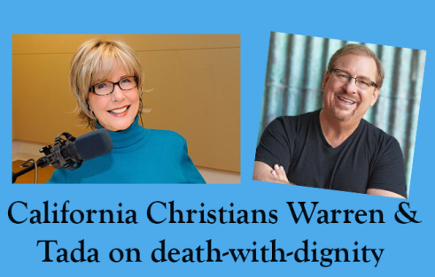 Rick Warren & Joni Eareckson Tada weigh in on California's newest assisted suicide bill